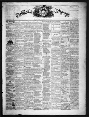 Primary view of object titled 'The Weekly Telegraph (Houston, Tex.), Vol. 22, No. 37, Ed. 1 Wednesday, December 3, 1856'.