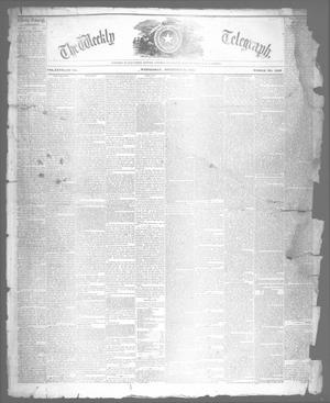Primary view of object titled 'The Weekly Telegraph (Houston, Tex.), Vol. 27, No. 34, Ed. 1 Wednesday, November 6, 1861'.
