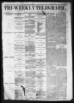 Primary view of object titled 'Tri-Weekly Telegraph (Houston, Tex.), Vol. 32, No. 12, Ed. 1 Friday, April 20, 1866'.