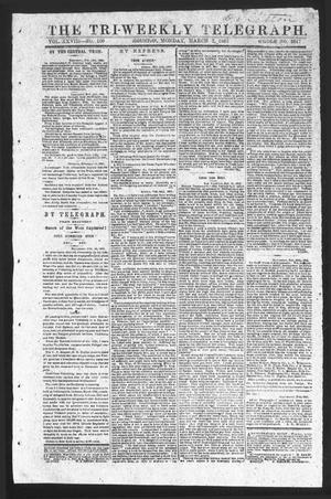 Primary view of object titled 'The Tri-Weekly Telegraph (Houston, Tex.), Vol. 28, No. 150, Ed. 1 Monday, March 2, 1863'.
