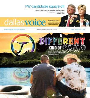 Primary view of object titled 'Dallas Voice (Dallas, Tex.), Vol. 28, No. 3, Ed. 1 Friday, June 3, 2011'.