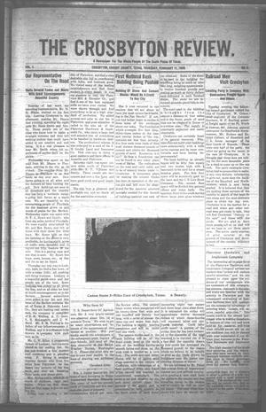 Primary view of object titled 'The Crosbyton Review. (Crosbyton, Tex.), Vol. 1, No. 5, Ed. 1 Thursday, February 11, 1909'.