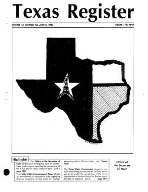 Primary view of object titled 'Texas Register, Volume 12, Number 42, Pages 1797-1849, June 5, 1987'.