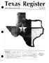 Journal/Magazine/Newsletter: Texas Register, Volume 12, Number 60, Pages 2601-2652, August 11, 1987