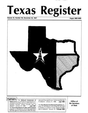Primary view of object titled 'Texas Register, Volume 12, Number 96, Pages 4865-4930, December 25, 1987'.
