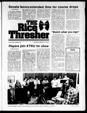 Primary view of object titled 'The Rice Thresher (Houston, Tex.), Vol. 64, No. 33, Ed. 1 Thursday, February 17, 1977'.