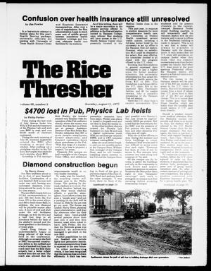 Primary view of object titled 'The Rice Thresher (Houston, Tex.), Vol. 65, No. 2, Ed. 1 Thursday, August 11, 1977'.