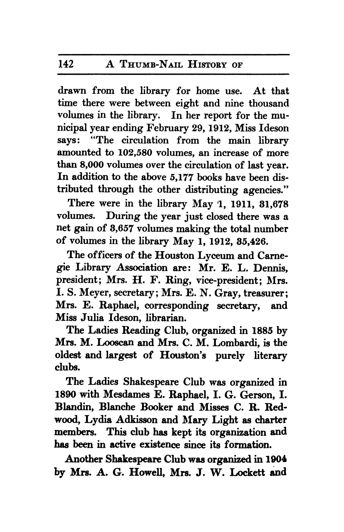 A thumb-nail history of the city of Houston, Texas, from its founding in 1836 to the year 1912
                                                
                                                    142
                                                