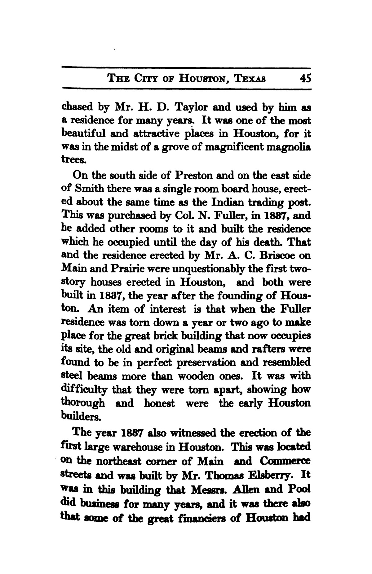 A thumb-nail history of the city of Houston, Texas, from its founding in 1836 to the year 1912
                                                
                                                    45
                                                