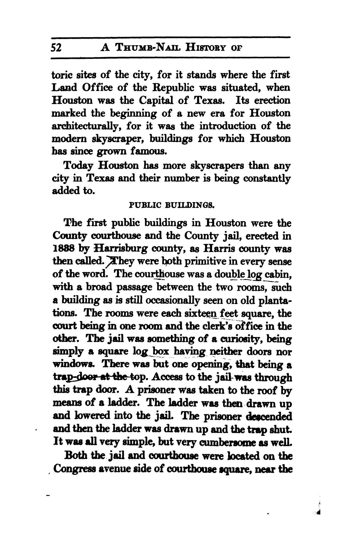 A thumb-nail history of the city of Houston, Texas, from its founding in 1836 to the year 1912
                                                
                                                    52
                                                