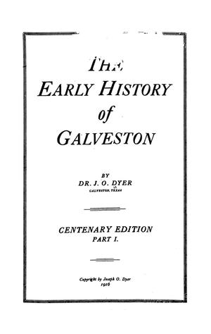 Primary view of object titled 'The early history of Galveston, by Dr. J. O. Dyer'.