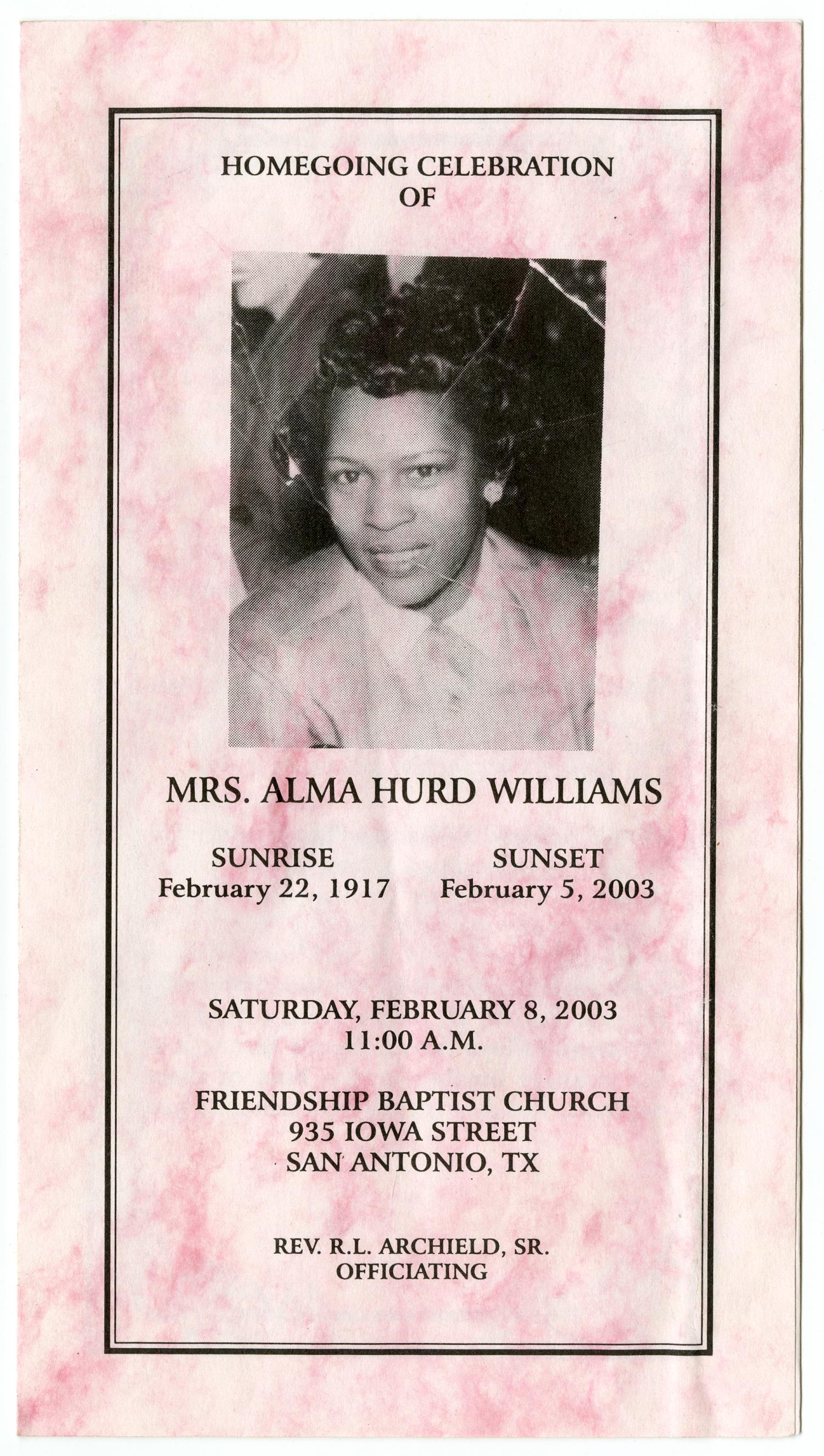 [Funeral Program for Alma Hurd Williams, February 8, 2003]
                                                
                                                    [Sequence #]: 1 of 3
                                                