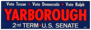 Primary view of object titled '[Bumper sticker for the re-election of Senator Ralph Yarborough]'.