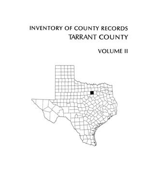 Primary view of object titled 'Inventory of county records, Tarrant County courthouse, Fort Worth, Texas, Volume 2'.