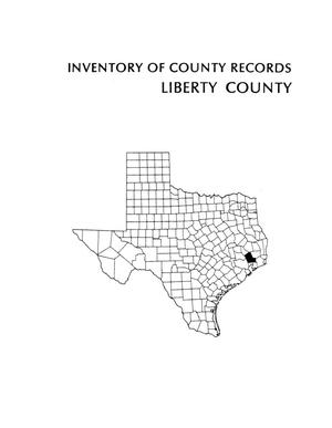 Primary view of object titled 'Inventory of county records, Liberty County Courthouse, Liberty, Texas'.