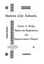 Primary view of Denton City Schools. Course of Study, Rules and Regulations, and Superintendent's Report.