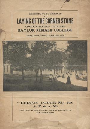 Primary view of object titled 'Ceremony to be Observed at Laying of the Corner Stone, Administration Building, Baylor Female College'.