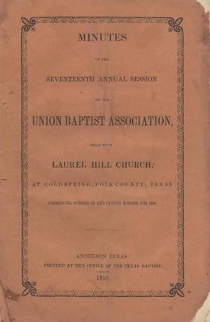 Primary view of object titled 'Minutes of the Seventeenth Annual Session of the Union Baptist Association, 1856'.