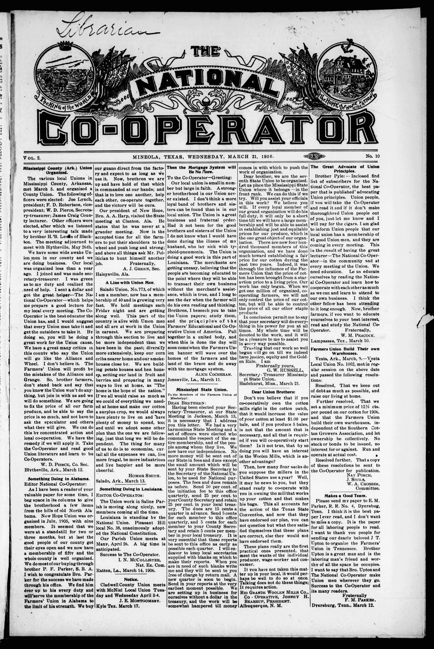 The National Co-Operator (Mineola, Tex.), Vol. 2, No. 10, Ed. 1 Wednesday, March 21, 1906
                                                
                                                    [Sequence #]: 1 of 8
                                                