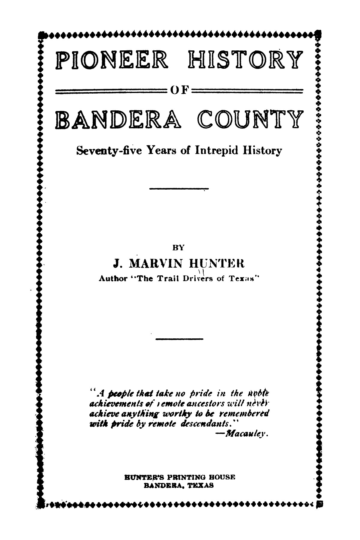 Pioneer history of Bandera County : seventy-five years of intrepid history
                                                
                                                    1
                                                