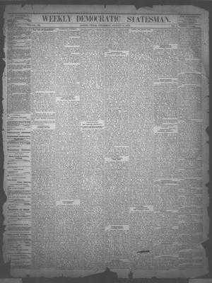 Primary view of object titled 'Weekly Democratic Statesman. (Austin, Tex.), Vol. 3, No. 3, Ed. 1 Thursday, August 14, 1873'.