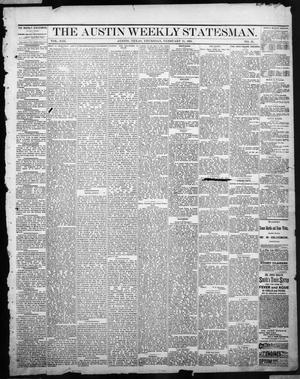 Primary view of object titled 'The Austin Weekly Statesman. (Austin, Tex.), Vol. 13, No. 25, Ed. 1 Thursday, February 21, 1884'.