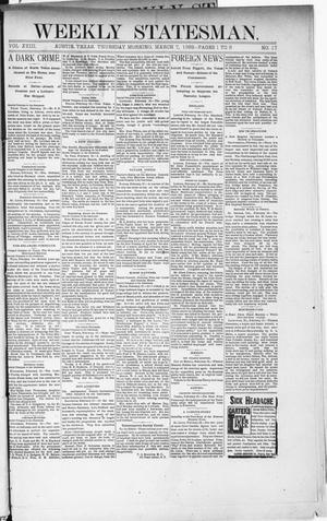 Primary view of object titled 'Weekly Statesman. (Austin, Tex.), Vol. 18, No. 17, Ed. 1 Thursday, March 7, 1889'.