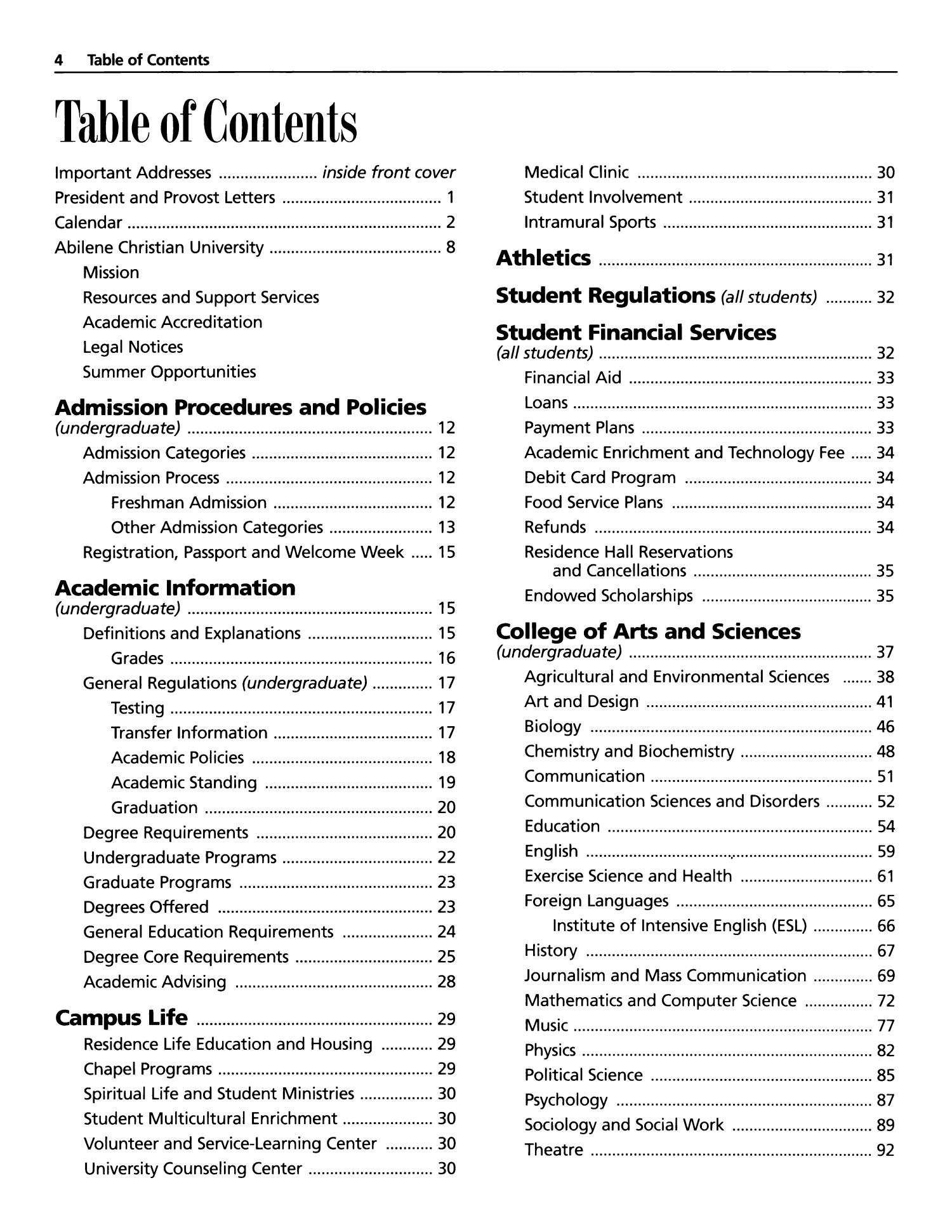 Catalog of Abilene Christian University, 2005-2006
                                                
                                                    4
                                                