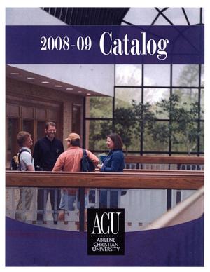 Primary view of object titled 'Catalog of Abilene Christian University, 2008-2009'.
