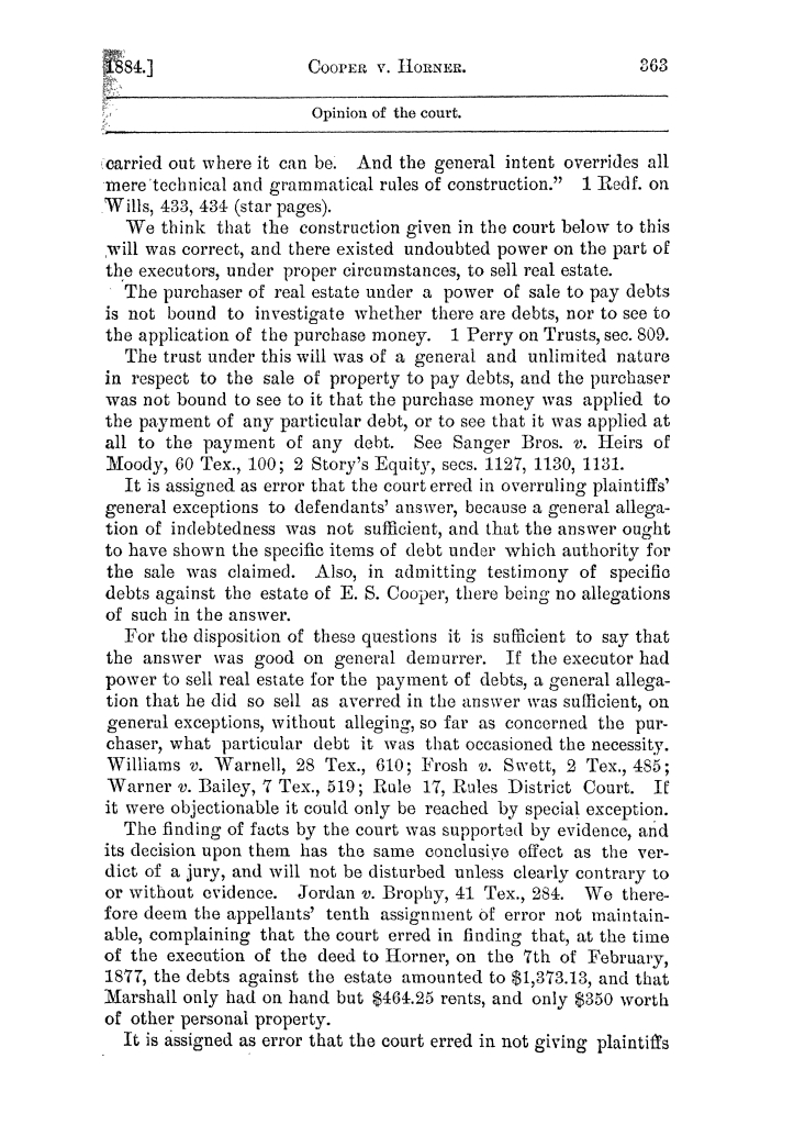 Cases argued and decided in the Supreme Court of the State of Texas, during the latter part of the Austin term, 1884, and the Tyler term, 1884.  Volume 62.
                                                
                                                    363
                                                
