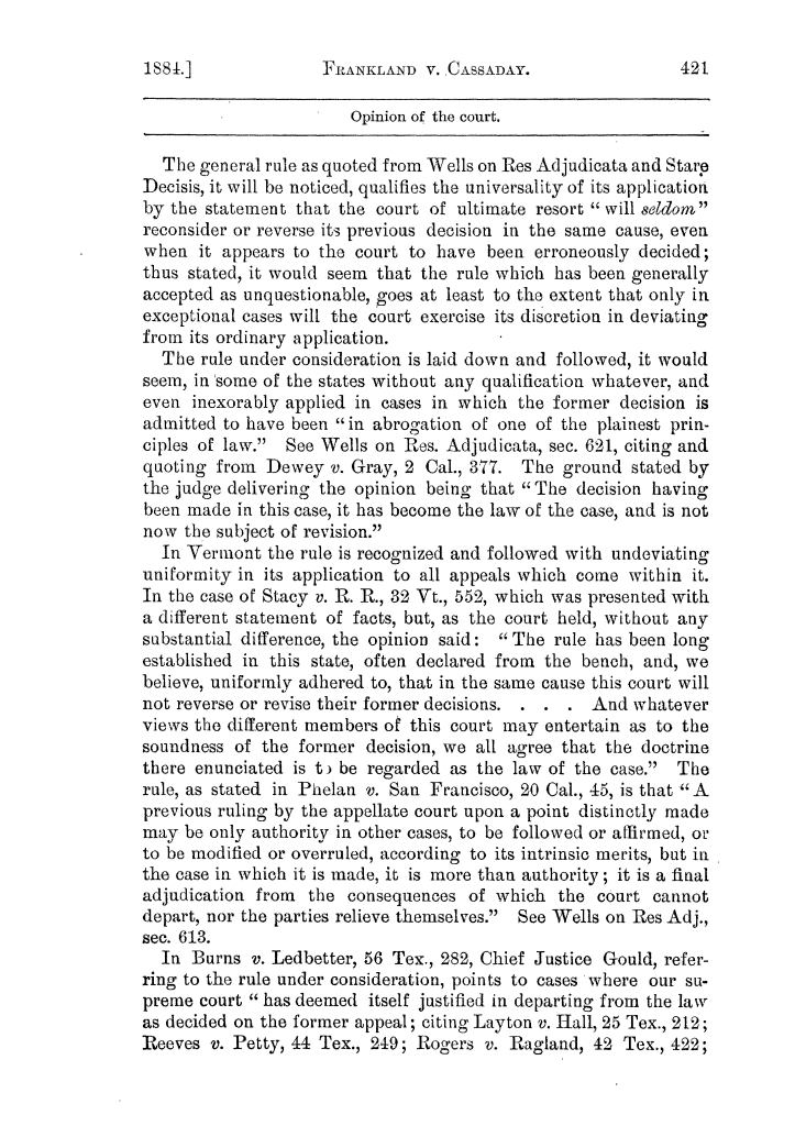 Cases argued and decided in the Supreme Court of the State of Texas, during the latter part of the Austin term, 1884, and the Tyler term, 1884.  Volume 62.
                                                
                                                    421
                                                