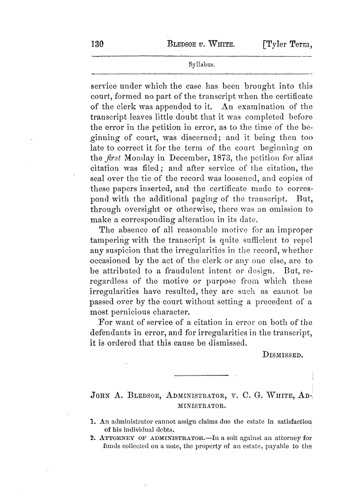 Cases argued and decided in the Supreme Court of Texas, during the latter part of the Tyler term, 1874, and the first part of the Galveston term, 1875.  Volume 42.
                                                
                                                    130
                                                