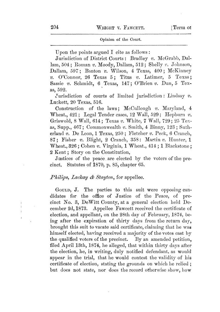 Cases argued and decided in the Supreme Court of Texas, during the latter part of the Tyler term, 1874, and the first part of the Galveston term, 1875.  Volume 42.
                                                
                                                    204
                                                