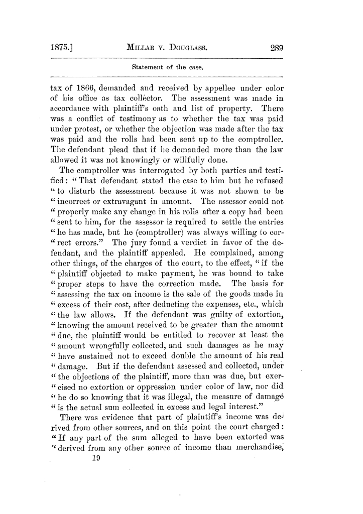 Cases argued and decided in the Supreme Court of Texas, during the latter part of the Tyler term, 1874, and the first part of the Galveston term, 1875.  Volume 42.
                                                
                                                    289
                                                