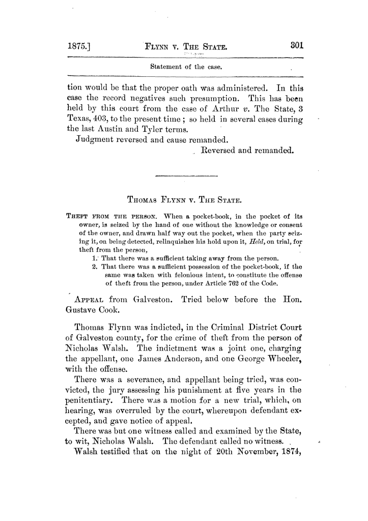 Cases argued and decided in the Supreme Court of Texas, during the latter part of the Tyler term, 1874, and the first part of the Galveston term, 1875.  Volume 42.
                                                
                                                    301
                                                