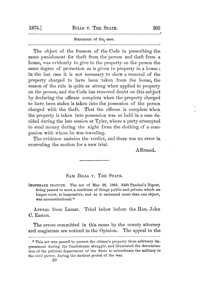 Cases argued and decided in the Supreme Court of Texas, during the latter part of the Tyler term, 1874, and the first part of the Galveston term, 1875.  Volume 42.
                                                
                                                    305
                                                