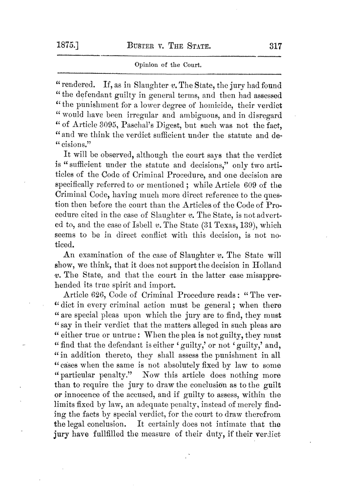 Cases argued and decided in the Supreme Court of Texas, during the latter part of the Tyler term, 1874, and the first part of the Galveston term, 1875.  Volume 42.
                                                
                                                    317
                                                