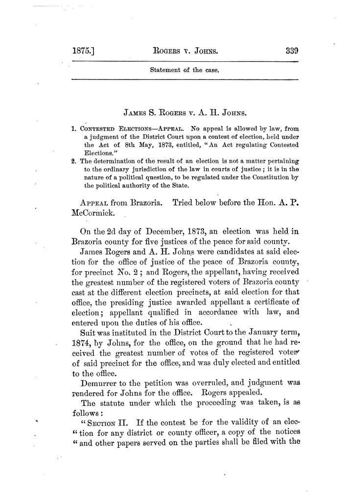 Cases argued and decided in the Supreme Court of Texas, during the latter part of the Tyler term, 1874, and the first part of the Galveston term, 1875.  Volume 42.
                                                
                                                    339
                                                