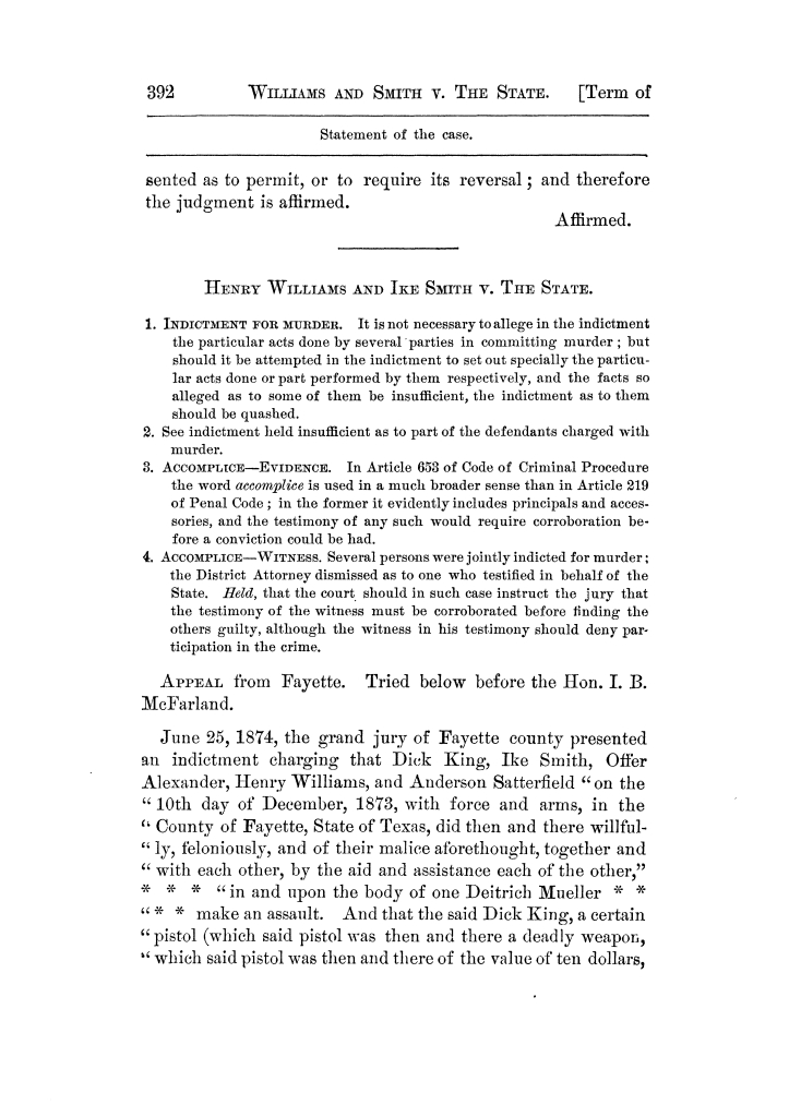 Cases argued and decided in the Supreme Court of Texas, during the latter part of the Tyler term, 1874, and the first part of the Galveston term, 1875.  Volume 42.
                                                
                                                    392
                                                