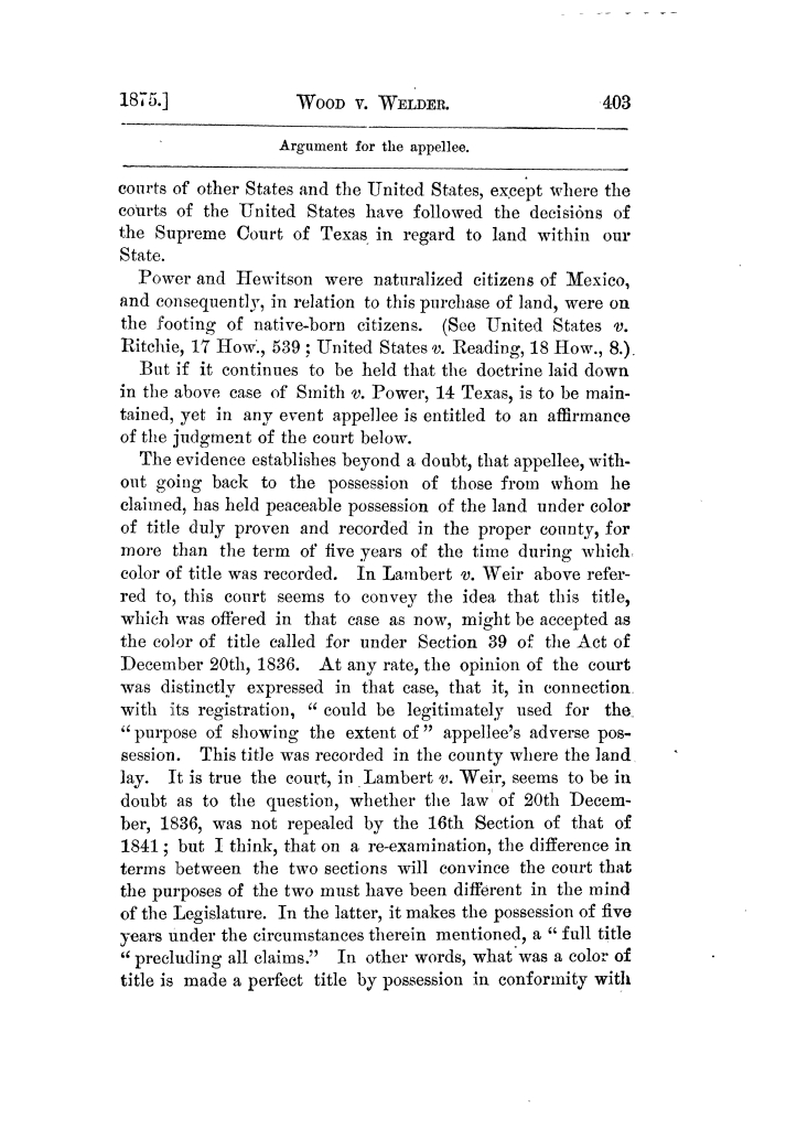 Cases argued and decided in the Supreme Court of Texas, during the latter part of the Tyler term, 1874, and the first part of the Galveston term, 1875.  Volume 42.
                                                
                                                    403
                                                