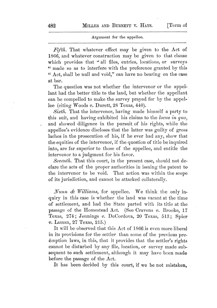 Cases argued and decided in the Supreme Court of Texas, during the latter part of the Tyler term, 1874, and the first part of the Galveston term, 1875.  Volume 42.
                                                
                                                    482
                                                