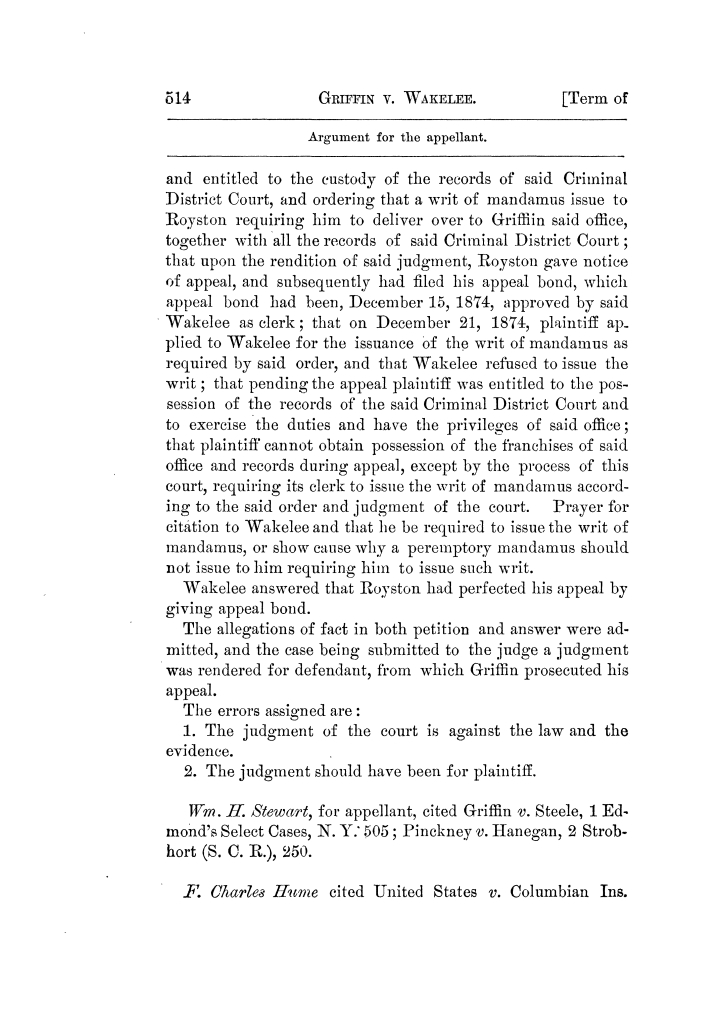 Cases argued and decided in the Supreme Court of Texas, during the latter part of the Tyler term, 1874, and the first part of the Galveston term, 1875.  Volume 42.
                                                
                                                    514
                                                