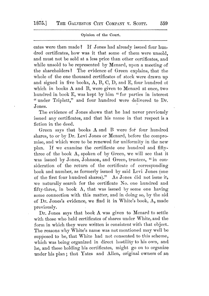 Cases argued and decided in the Supreme Court of Texas, during the latter part of the Tyler term, 1874, and the first part of the Galveston term, 1875.  Volume 42.
                                                
                                                    559
                                                