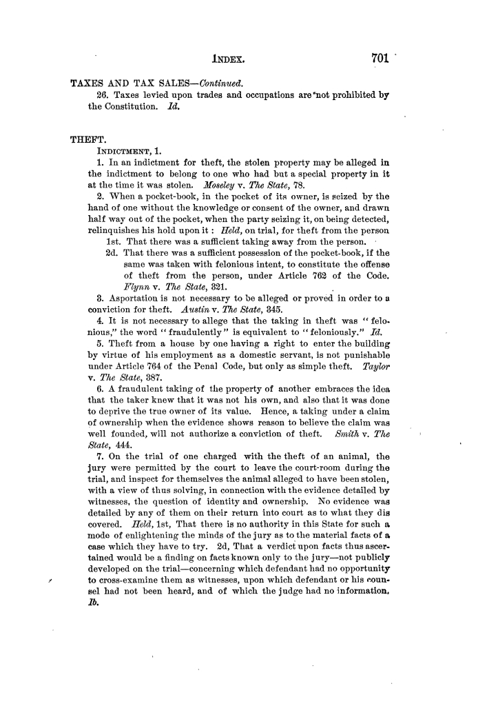 Cases argued and decided in the Supreme Court of Texas, during the latter part of the Tyler term, 1874, and the first part of the Galveston term, 1875.  Volume 42.
                                                
                                                    701
                                                