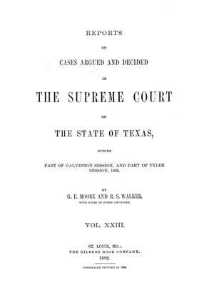 Primary view of object titled 'Reports of cases argued and decided in the Supreme Court of the State of Texas during part of Galveston session, and part of Tyler session, 1859. Volume 23.'.
