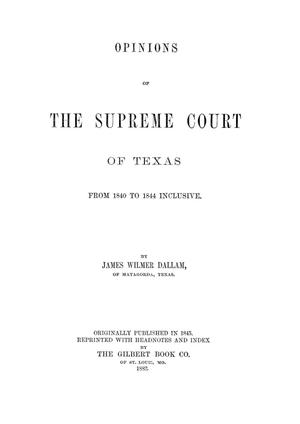 Primary view of object titled 'Opinions of the Supreme Court of Texas from 1840 to 1844 inclusive.'.