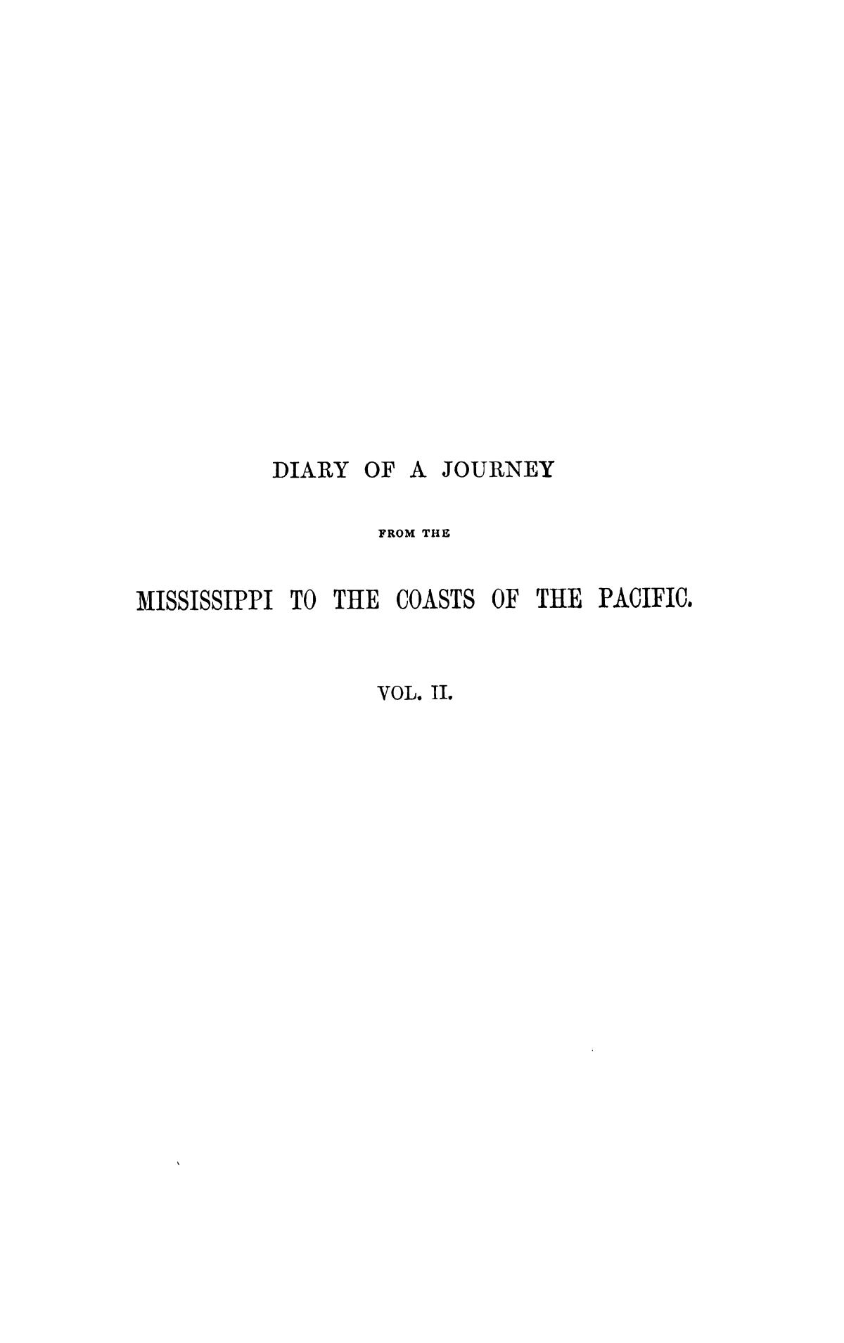 Diary of a Journey From the Mississippi to the Coasts of the Pacific With a United States Government Expedition: Volume 2
                                                
                                                    I
                                                