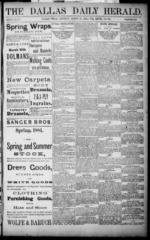 Primary view of object titled 'The Dallas Daily Herald. (Dallas, Tex.), Vol. XXIVII, No. 102, Ed. 1 Saturday, March 26, 1881'.