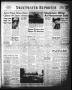 Newspaper: Sweetwater Reporter (Sweetwater, Tex.), Vol. 53, No. 64, Ed. 1 Thursd…