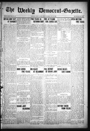 Primary view of object titled 'The Weekly Democrat-Gazette (McKinney, Tex.), Vol. 25, No. 37, Ed. 1 Thursday, October 15, 1908'.